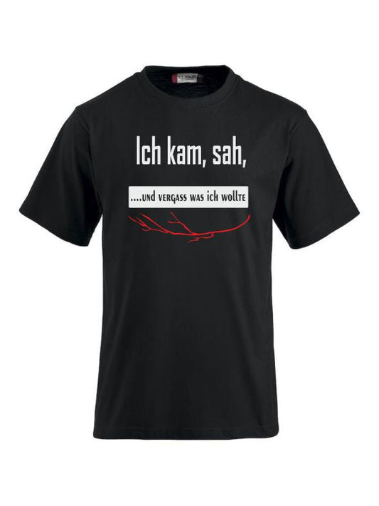 Ich kam, sah, und vergaß, was ich wollte – T-Shirts bedrucken mit Sprüchen