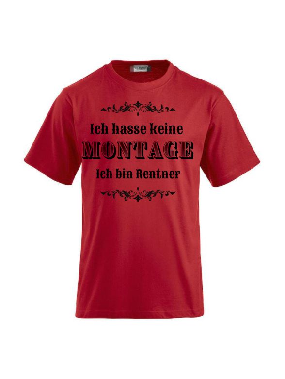 T-Shirts bedrucken mit Spruch - Ich hasse keine Montage
