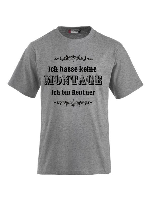 T-Shirts bedrucken mit Spruch - Ich hasse keine Montage